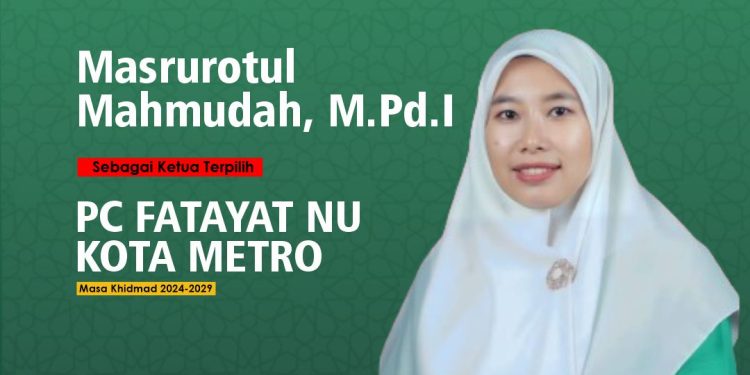 HARAPAN BARU FATAYAT NU KOTA METRO