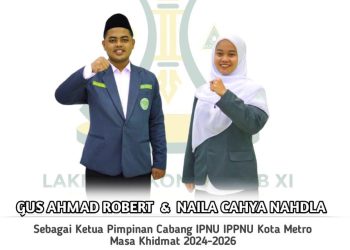 Aklamasi, Gus Ahmad Robert dan Naila Cahya Nahdla Terpilih Pimpin PC Ipnu Ippnu Metro 2024- 2026